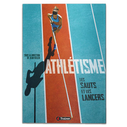 ATHLÉTISME - Vol.2 : Les Sauts et les Lancers - 4TRAINER Editions